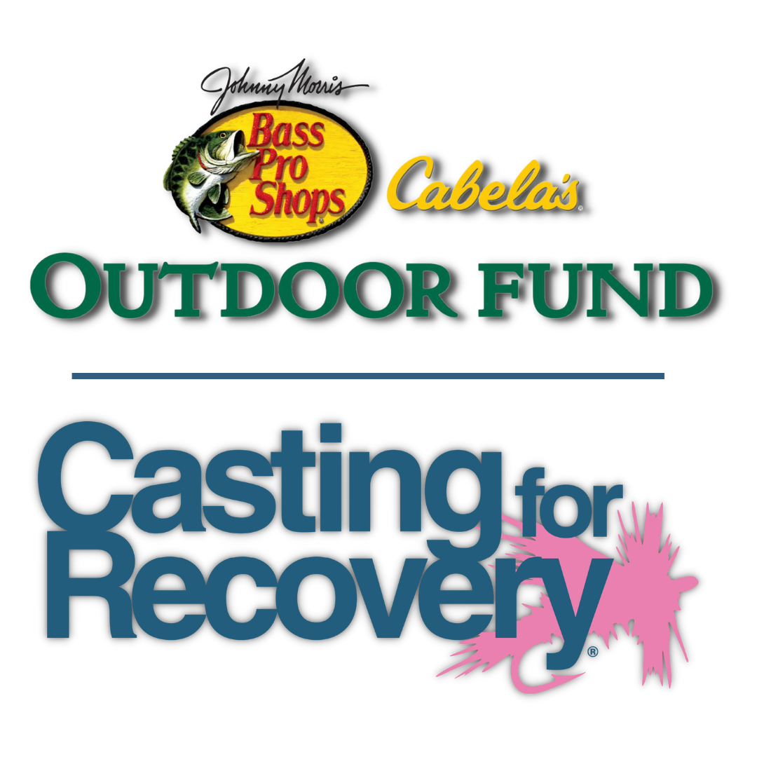 CfR x Bass Pro Shops & Cabela's Outdoor Fund – Casting for Recovery